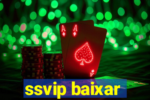 ssvip baixar